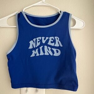 Never Mind Crop Top